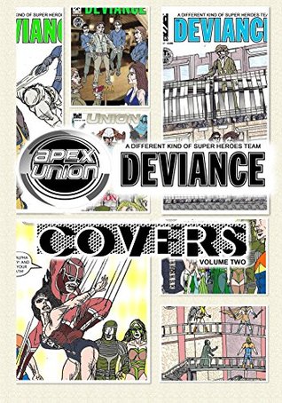 [0fb6d] ~Read* Apex Union / The Deviance: Covers - Volume Two - Wy Eng !P.D.F*