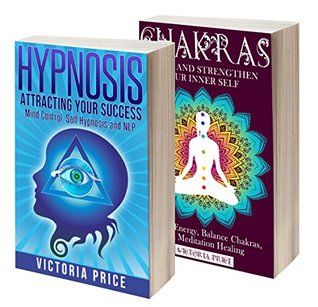 [69cad] !R.e.a.d# Hypnosis: Box Set- Hypnosis and Chakras (Hypnosis, Chakras) - Victoria Price ~e.P.u.b%