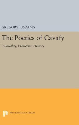 [efc8f] #Read~ @Online~ The Poetics of Cavafy: Textuality, Eroticism, History - Gregory Jusdanis *ePub~