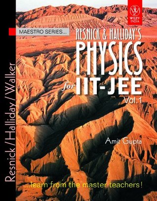 [969f4] ^Read! Resnick & Halliday's Physics for IIT-JEE - Vol. 1 - Amit Gupta ^PDF!