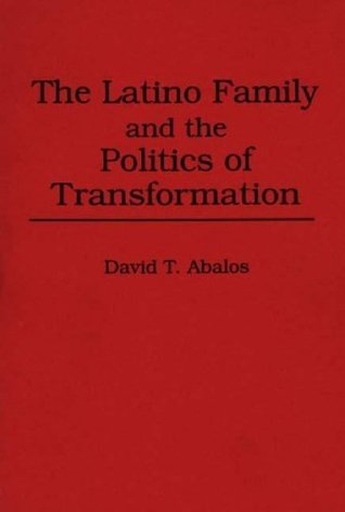 [ce193] ^R.e.a.d% %O.n.l.i.n.e! The Latino Family and the Politics of Transformation (Washington Papers (Paperback)) - David T. Abalos @e.P.u.b~
