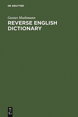 [a30ac] !Read^ Reverse English Dictionary (Topics in English Linguistics [TiEL]) - Gustav Muthmann *e.P.u.b@