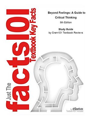 7080b] ~D.o.w.n.l.o.a.d# e-Study Guide for: Beyond Feelings: A Guide to Critical Thinking by Vincent Ruggiero, ISBN 9780078038181 - Cram101 Textbook Reviews %P.D.F^