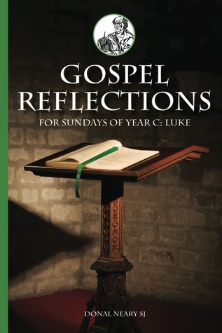 71d1d] ^D.o.w.n.l.o.a.d! Gospel Reflections: for Sundays of Year C: Luke - Donal Neary SJ %PDF@