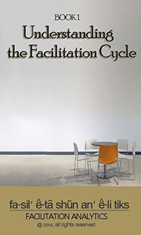 [109a4] *Download@ Understanding the Facilitation Cycle (Facilitation Analytics Book 1) - Sarah J. Read %ePub~