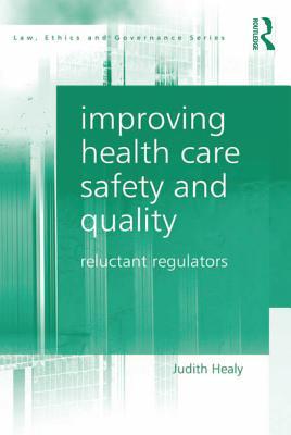 [3d1da] *F.u.l.l.% !D.o.w.n.l.o.a.d# Improving Health Care Safety and Quality: Reluctant Regulators - Judith Healy #ePub^