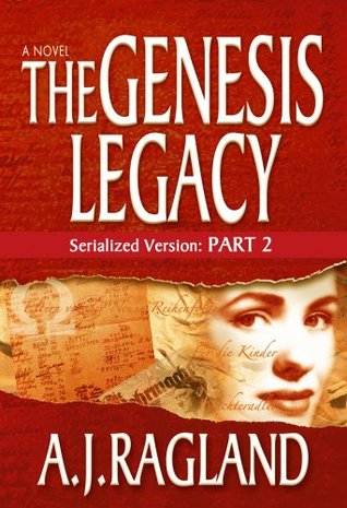 [5093f] #R.e.a.d! The Genesis Legacy: Serialized Version PART 2 - A.J. Ragland !ePub@
