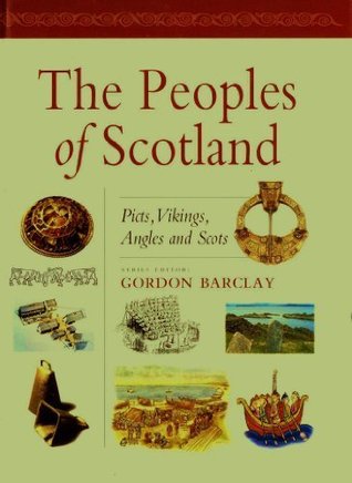 [b50bb] !F.u.l.l.^ ~D.o.w.n.l.o.a.d* The Peoples of Scotland: Picts, Vikings, Angles and Scots - Gordon Barclay @e.P.u.b!
