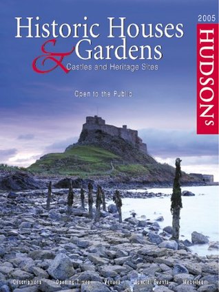 [33c21] #F.u.l.l.* @D.o.w.n.l.o.a.d^ Hudson's Historic Houses & Gardens: Castles and Heritage Sites 2005 - Unknown *P.D.F!