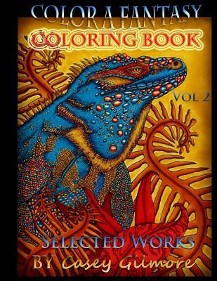 [946e2] *Full* @Download% Color a Fantasy Coloring Book: Selected Works by Casey Gilmore - Casey L Gilmore !P.D.F@