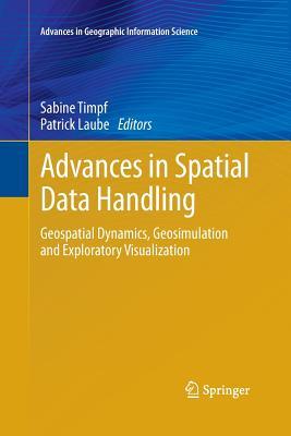 [8994f] #R.e.a.d! %O.n.l.i.n.e* Advances in Spatial Data Handling: Geospatial Dynamics, Geosimulation and Exploratory Visualization - Sabine Timpf @P.D.F~