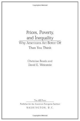[43aed] *Full# !Download* Prices, Poverty, and Inequality: Why Americans are Better Off Than You Think - Christian M. Broda @PDF!