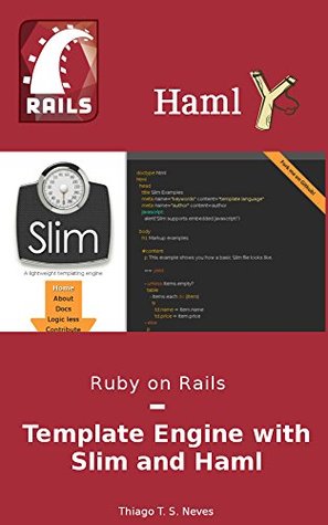 [96f3c] ~Read! Ruby on Rails: Template Engine with Slim and Haml: Learn how to use properly the two most famous template engine. - Thiago T. S. Neves #PDF^