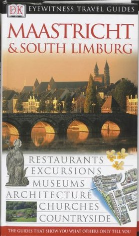 [5fb7d] %Read# @Online* Maastricht & South Limburg (Dk Eyewitness Travel Guide) - Gerard M.L. Harmans %PDF#