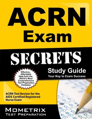 [b6345] #Read~ ACRN Exam Secrets Study Guide: ACRN Test Review for the AIDS Certified Registered Nurse Exam - Acrn Exam Secrets Test Prep Team ^PDF^