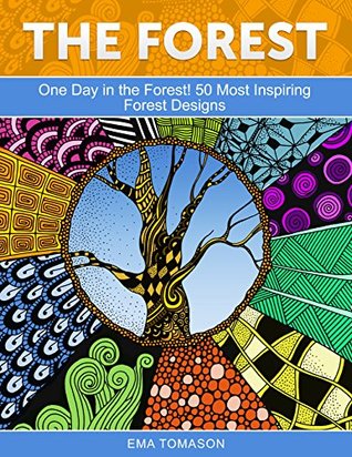 [0cf2c] ^Read# The Forest: One Day in the Forest! 50 Most Inspiring Forest Designs (Forest Designs, nature design, Garden Pattern) - Ema Tomason %P.D.F~