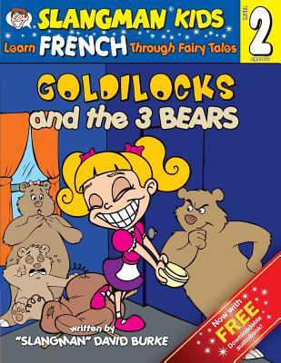 [66f98] ^Read! ~Online~ Goldilocks and the Three Bears (Level 2): Learn French Through Fairy Tales - David Burke ~ePub%