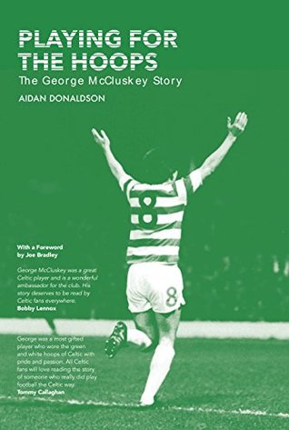 [fa3a6] #R.e.a.d* Playing for the Hoops: The George McCluskey Story - Aidan Donaldson ^P.D.F%