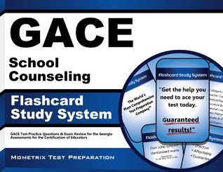 [e2464] %Read# Gace School Counseling Flashcard Study System: Gace Test Practice Questions and Exam Review for the Georgia Assessments for the Certification of Educators - GACE Exam Secrets Test Prep Team ^P.D.F%