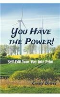 [41831] %R.e.a.d~ @O.n.l.i.n.e* You Have the Power: Sellf Edit You Way Into Print - Cindy Davis %PDF@