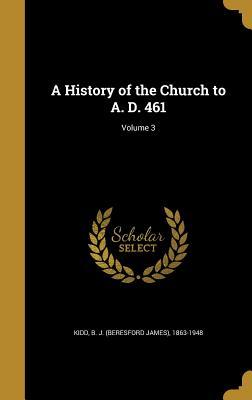 [5e278] @Download* A History of the Church to A. D. 461; Volume 3 - Beresford James Kidd *ePub%
