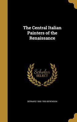 [6266e] ^Download@ The Central Italian Painters of the Renaissance - Bernard 1865-1959 Berenson *PDF~