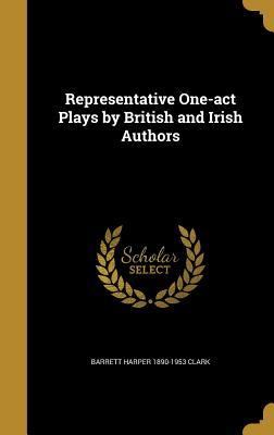 61060] %D.o.w.n.l.o.a.d# Representative One-Act Plays by British and Irish Authors - Barrett H. Clark ^ePub^