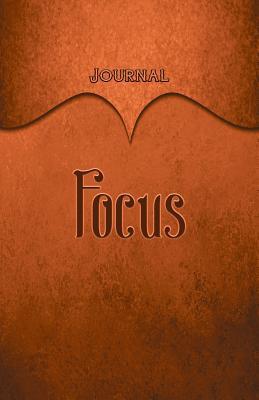 [c55ce] !Read! Focus Journal: Orange 5.5x8.5 240 Page Lined Journal Notebook Diary (Volume 1) - Elf Owl Publishing !PDF@