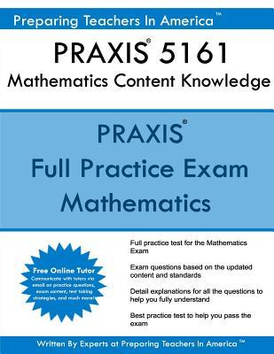 [f9dc2] %Read@ ~Online@ PRAXIS II 5161 Mathematics Content Knowledge: 5161 PRAXIS Exam - Preparing Teachers in America %ePub#