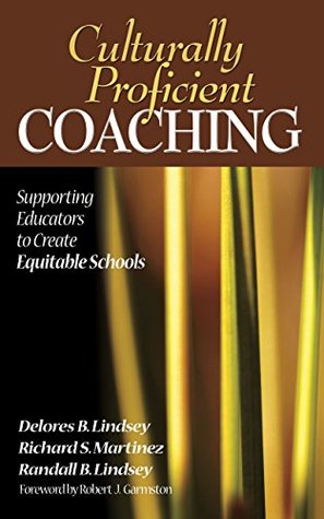 [3873a] ^R.e.a.d^ Culturally Proficient Coaching: Supporting Educators to Create Equitable Schools - Delores B. Lindsey ~P.D.F@
