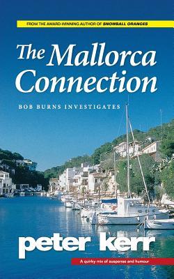 [95af7] ^Download@ The Mallorca Connection: Bob Burns Investigates - Peter Kerr @e.P.u.b@