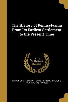[176db] !Read^ The History of Pennsylvania from Its Earliest Settlement to the Present Time - W.H. Carpenter %ePub^