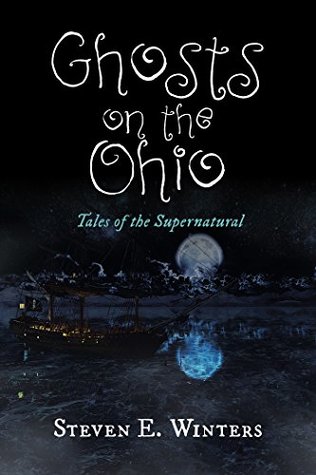 3429a] *D.o.w.n.l.o.a.d* Ghosts on the Ohio: Tales of the Supernatural - Steven E. Winters #ePub@