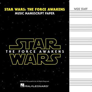 [26695] %Read^ Star Wars: The Force Awakens - Manuscript Paper: Wide-Staff - Hal Leonard Publishing Company %e.P.u.b@
