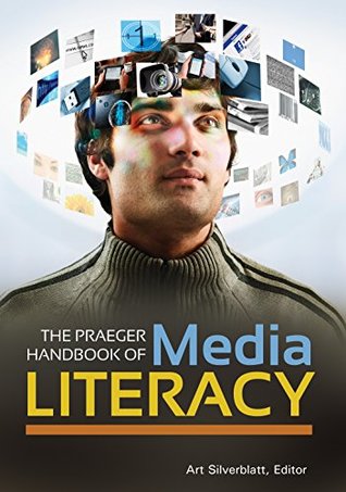 [19b3e] !Read~ ^Online^ The Praeger Handbook of Media Literacy [2 volumes] - Art Silverblatt ~e.P.u.b*