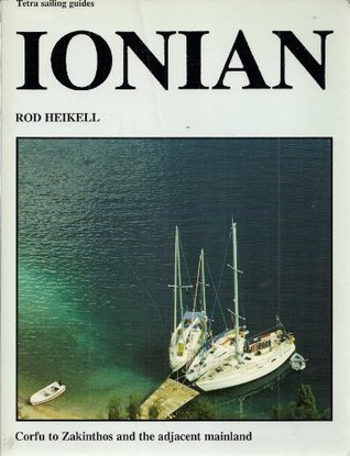 [b3676] ~Download@ Ionian: Corfu to Zakinthos and the Adjacent Mainland : Cruising Guide from Corfu to Zakinthos - Rod Heikell !ePub!