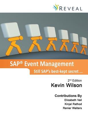 [cfb20] %R.e.a.d! SAP Event Management - Still SAP's Best-Kept Secret - Kevin J. Wilson !P.D.F~
