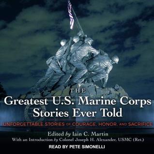 [60561] ~F.u.l.l.@ %D.o.w.n.l.o.a.d@ The Greatest U.S. Marine Corps Stories Ever Told: Unforgettable Stories of Courage, Honor, and Sacrifice - Pete Simonelli !P.D.F!