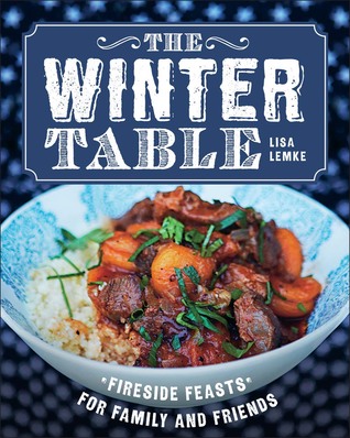 [75479] @Read* ^Online~ The Winter Table: Fireside Feasts for Family and Friends - Lisa Lemke @P.D.F%