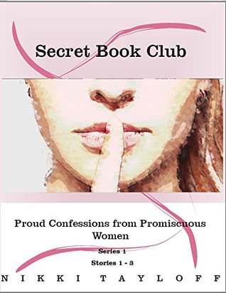 [1fae6] ~Download* Secret Book Club: Proud Confessions from Promiscuous Women - Niki Tayloff !ePub^