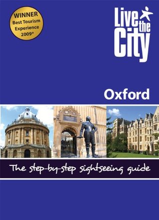 [4a19e] ~Download% Live The City Guide to Oxford (Live the City Guides) - Melody Brooker @ePub*