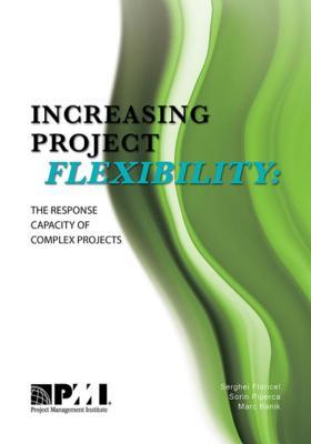 [173ce] ~R.e.a.d@ ^O.n.l.i.n.e* Increasing Project Flexibility: The Response Capacity of Complex Projects - Serghei Floricel %PDF@