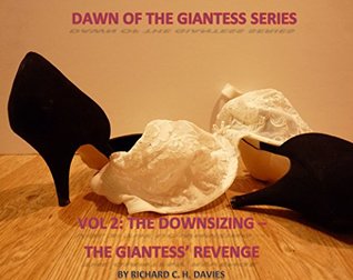 04413] %D.o.w.n.l.o.a.d# Dawn of the Giantess - Volume 2 - The Downsizing - The Giantess' Revenge - Richard Davies #P.D.F~