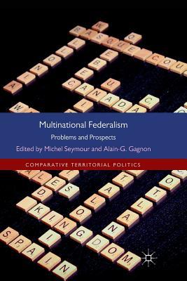 [d1838] ~F.u.l.l.@ ~D.o.w.n.l.o.a.d# Multinational Federalism: Problems and Prospects - Michel Seymour ~P.D.F#