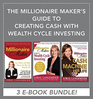 [1d31d] @F.u.l.l.@ !D.o.w.n.l.o.a.d* The Millionaire Maker's Guide to Creating Cash with Wealth Cycle Investing - Loral Langemeier ~ePub~