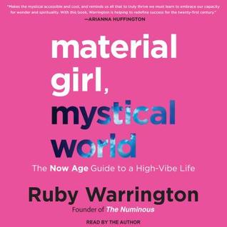 [20a90] ^Read# Material Girl, Mystical World: The Now Age Guide to a High-Vibe Life - Ruby Warrington *PDF%
