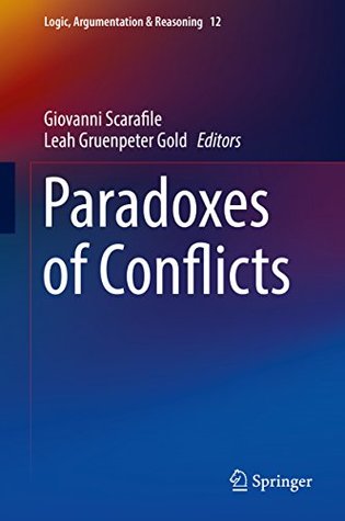 [afcf7] %F.u.l.l.% @D.o.w.n.l.o.a.d* Paradoxes of Conflicts (Logic, Argumentation & Reasoning Book 12) - Giovanni Scarafile @PDF*