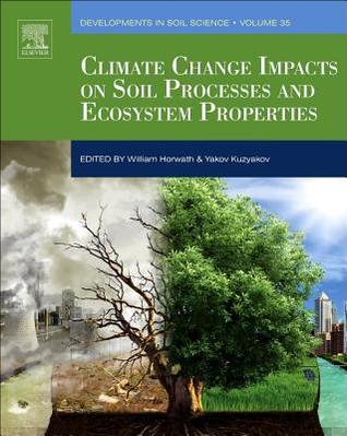 [e70dc] ^R.e.a.d! Climate Change Impacts on Soil Processes and Ecosystem Properties - William R Horwath ^PDF*