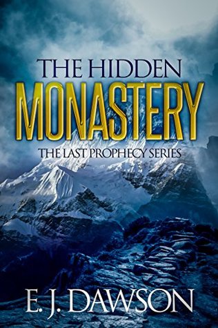 [9574e] ~Download* The Hidden Monastery: Novella 1 in The Last Prophecy Series (0.5) - E.J. Dawson @PDF#