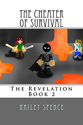 [08fa1] ^Read@ The Cheater of Survival: An Unofficial Minecraft Adventure (The Revelation Book 2) - Hailey Spence ^e.P.u.b@